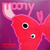 MOONY : ACROBATS (LOOKING FOR BALANCE)