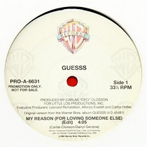 GUESSS : MY REASON (FOR LOVING SOMEONE ELSE)