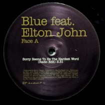 BLUE  ft. ELTON JOHN : SORRY SEEMS TO BE THE HARDEST WORD
