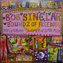 BOB SINCLAR : SOUNDZ OF FREEDOM (MY ULTIMATE SUMMER...