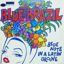 V.A. : BLUE BRAZIL (BLUE NOTE IN A LATIN GRO...
