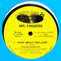 MR. FINGERS : WHAT ABOUT THIS LOVE