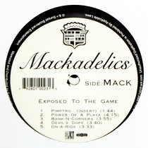 MACKADELICS : EXPOSED TO THE GAME