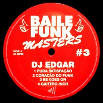 DJ EDGAR : BAILE FUNK MASTERS  #3