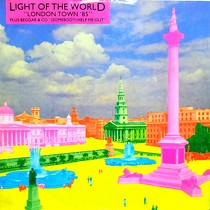 LIGHT OF THE WORLD  / BEGGAR & CO : LONDON TOWN '85  / (SOMEBODY) HELP ME OUT