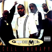 GOODIE MOB : CELL THERAPY