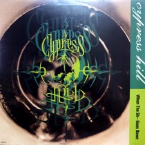 CYPRESS HILL : WHEN THE SH.. GOES DOWN