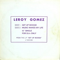 LEROY GOMEZ : GET UP BOOGIE