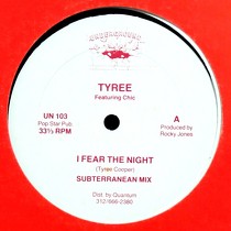 TYREE  ft. CHIC : I FEAR THE NIGHT
