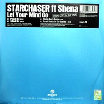 STARCHASER  ft. SHENA : LET YOUR MIND GO