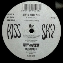 KISS THE SKY : LIVING FOR YOU