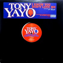 TONY YAYO  ft. G UNIT : I KNOW YOU DON'T LOVE ME