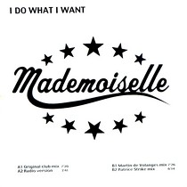MADEMOISELLE : I DO WHAT I WANT