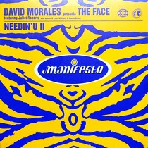 DAVID MORALES  presents THE FACE : NEEDIN' U  II