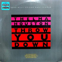 THELMA HOUSTON : THROW YOU DOWN