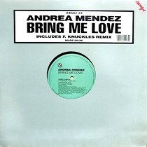 ANDREA MENDEZ : BRING ME LOVE