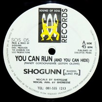 SHOGUNN : YOU CAN RUN (AND YOU CAN HIDE)  / SHO...