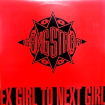 GANG STARR : EX GIRL TO NEXT GIRL  / DWYCK