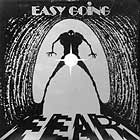 EASY GOING : FEAR