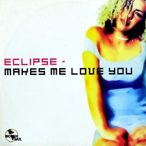 ECLIPSE : MAKES ME LOVE YOU