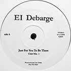 EL DEBARGE : JUST FOR YOU TO BE THERE  (REMIX)