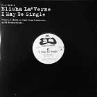 ELISHA LA'VERNE : I MAY BE SINGLE  (2nd PRESS)