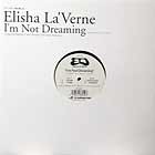 ELISHA LA'VERNE : I'M NOT DREAMING  (2nd PRESS)