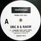 ERIC B. & RAKIM : I KNOW YOU GOT SOUL  (THE DEREK ON ER...