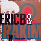 ERIC B. & RAKIM : THE R (WORK, REST & PLAY)