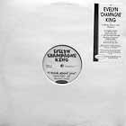 EVELYN CHAMPAGNE KING : I THINK ABOUT YOU  (REMIXES)