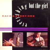 EVERYTHING BUT THE GIRL : EACH AND EVERY ONE