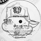 FAITH EVANS : LOVE LIKE THIS