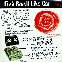 V.A. : FISH SMELL LIKE CAT