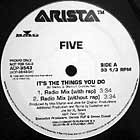 FIVE : IT'S THE THING YOU DO
