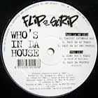 FLIP DA SCRIP : WHO'S IN DA HOUSE