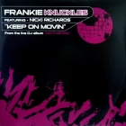 FRANKIE KNUCKLES  ft. NICKI RICHARDS : KEEP ON MOVIN'