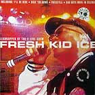 FRESH KID ICE : I'LL BE THERE  / FREESTYLE