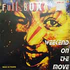 FULL BOX : WEEKEND ON THE MOVE