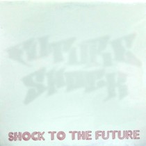 FUTURE SHOCK ALLSTARS : SHOCK TO THE FUTURE