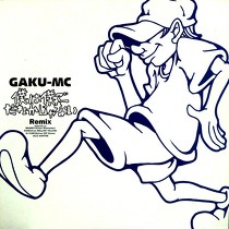 GAKU-MC : ͤͤǤ줫ʤ  (REMIX)