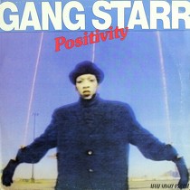 GANG STARR : POSITIVITY