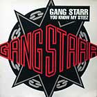 GANG STARR : YOU KNOW MY STEEZ