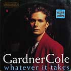 GARDNER COLE : WHATEVER IT TAKES