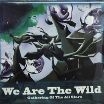 GATHERING OF THE ALL STARS : WE ARE THE WILD  (REMIX)