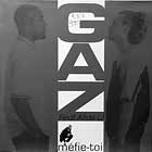 GAZ  ft. ALIAS LJ : MEFIE-TOI