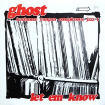 GHOST  ft. KASHMERE : LET EM KNOW  / EXACTLY REMIX