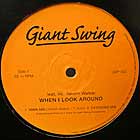 GIANT SWING : WHEN I LOOK AROUND
