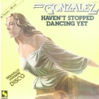 GONZALEZ : HAVEN'T STOPPED DANCING YET