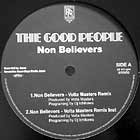 GOOD PEOPLE : NON BELIEVERS  (REMIX)