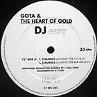 GOTA & THE HEART OF GOLD : CHANGES  / IT'S SO DEFFERENT HERE